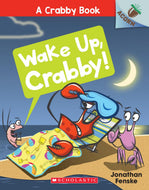 Wake Up, Crabby!: An Acorn Book