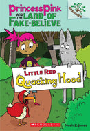 Little Red Quacking Hood: A Branches Book