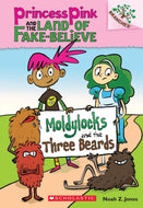 Moldylocks and the Three Beards: A Branches Book