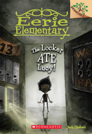 The Locker Ate Lucy!: A Branches Book