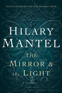 The Mirror & the Light