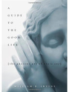 A Guide to the Good Life
