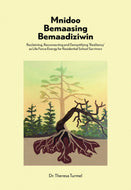 Mnidoo Bemaasing Bemaadiziwin