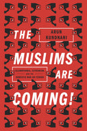 The Muslims Are Coming