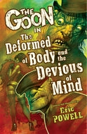 The Deformed of Body and the Devious of Mind