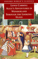 Alice's Adventures in Wonderland and Through the Looking Glass