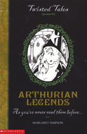 Twisted Tales: Arthurian Legends