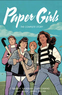 Paper Girls: The Complete Story