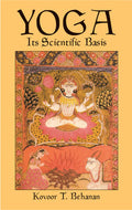 Yoga: Its Scientific Basis