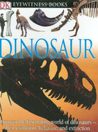 DK Eyewitness Books: Dinosaur