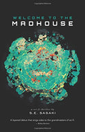 Welcome to the Madhouse