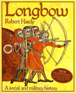 Longbow: A social and military history