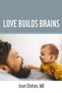 Love Builds Brains