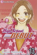 High School Debut, Vol. 13