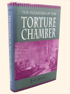 The Pleasures of the Torture Chamber