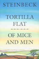 Tortilla Flat; Of Mice and Men