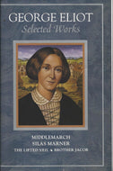 Middlemarch; Silas Marner; The Lifted Veil; Brother Jacob