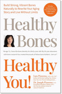 Healthy Bones, Healthy You!