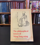 The philosophical letters of Wang Yang-ming