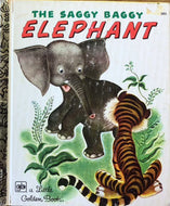 The Saggy Baggy Elephant