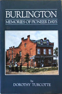 Burlington: Memories of Pioneer Days