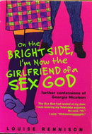 On the Bright Side, I'm Now the Girlfriend of a Sex God