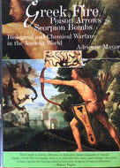 Greek Fire, Poison Arrows and Scorpion Bombs