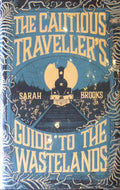 The Cautious Traveller's Guide to the Wastelands