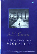Life and Times of Michael K