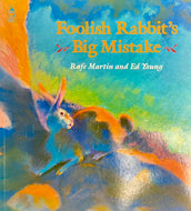 Foolish Rabbit's Big Mistake