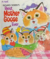 Richard Scarry's Best Mother Goose Ever