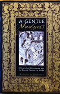 A Gentle Madness