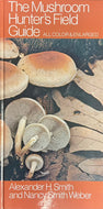The Mushroom Hunter's Field Guide