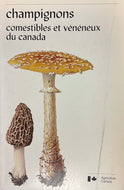 Champignons Comestibles et Vénéneux du Canada