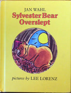 Sylvester Bear Overslept