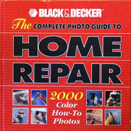 The Complete Guide to Home Repair