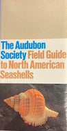 The Audubon Society Field Guide to North American Seashells