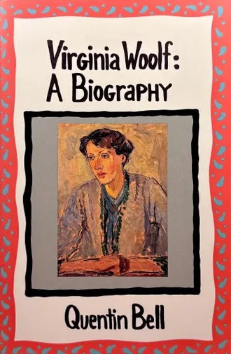 Virginia Woolf: A Biography