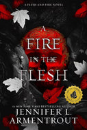 A Fire in the Flesh