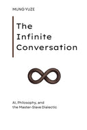 The Infinite Conversation