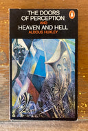 The Doors of Perception and Heaven and Hell