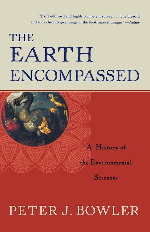 Earth Encompassed History Of The Environmental Sciences
