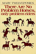 There Are No Problem Horses, There Are Only Problem Riders
