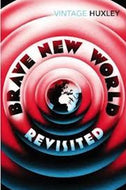 Brave New World Revisted