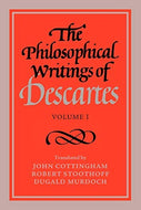 The Philosophical Writings of Descartes