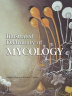 Illustrated Dictionary of Mycology