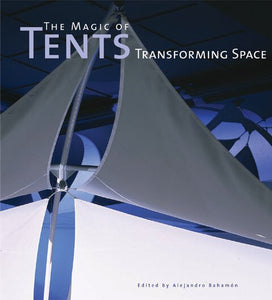 The Magic of Tents