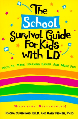 The School Survival Guide for Kids with Learning Differences