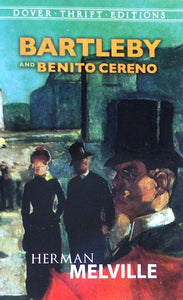 Bartleby; Benito Cereno