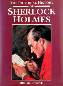 The Pictorial History of Sherlock Holmes